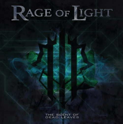 Rage Of Light : The Scent of Dead Leaves